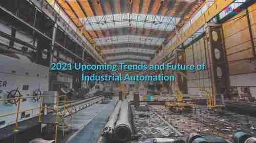 2021年工业自动化的趋势和未来